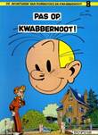 Robbedoes en Kwabbernoot 8 Pas op, Kwabbernoot !