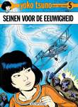 Yoko Tsuno 5 Seinen voor de eeuwigheid