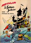 Arthur - Le Fantome Justicier Dans pistoles en stock