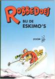 Brabant Strip - Vakantiegeschenken 4 Robbedoes bij de Eskimo's