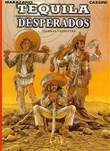 500 Collectie 62 / Tequila Desperados 1 Tierras Calientes