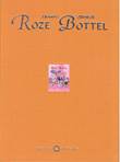 Roze Bottel 1 De wonderlijke avonturen van Roze Bottel