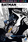 Coloring DC Batman Hush vol. 1