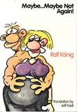 Ralf König - diversen Maybe...Maybe Not Again