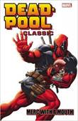 Deadpool - Classic 11 Deadpool Classic: Merc with a mouth