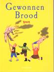 Steve Michiels - Collectie Gewonnen brood