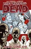 Walking Dead, the - TPB 1 Days gone bye