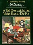 G.B. Trudeau - diversen A tad oberweight, but violet eyes to die for