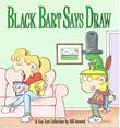 A Foxtrot Collection Black Bart says Draw