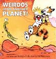 Calvin and Hobbes Weirdos from another planet