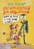 Hein de Kort - Collectie Dat kan iedereen nou wel willen...