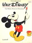 Walt Disney - Diversen Van Mickey Mouse tot Disneyland