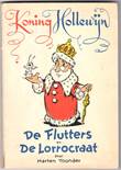 Koning Hollewijn - Blitz 1 De Flutters + De Lorrocraat