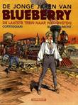 Jonge jaren van Blueberry 12 De laatste trein naar Washington