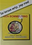 Marten Toonder - Collectie Een Bommelding - Over het werk van Marten Toonder