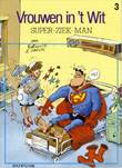 Vrouwen in 't wit 3 super ziek man