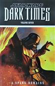 Star Wars - Dark Times 7 Star Wars Dark Times, volume Seven - A spark remains