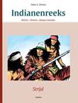 Indianenreeks - De complete serie 0 Strijd