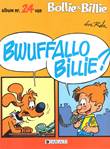 Bollie en Billie 24 Bwuffallo Billie?