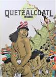 Quetzalcoatl Quetzalcoatl - Integraal