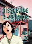 Junji Ito - Collection Dissolving Classroom