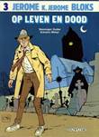 Jerome K. Jerome Bloks 3 Op leven en dood