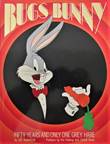 Bugs Bunny Fifty years and only one grey hare