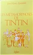 Kuifje - Diversen les metamorphoses de Tintin
