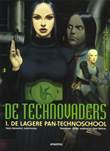 Technovaders, de 1 De lagere Pan-Technoschool