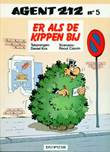 Agent 212 5 Er als de kippen bij