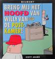 Dilbert 2 Breng mij het hoofd van Willy van de postkamer