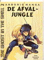 Ghost in The Shell, the 2 - De afvaljungle