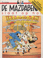 Mazdabende, de 6 - De Mazdabende slaat op hol
