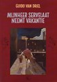 Mijnheer Servelaat 1 - Mijnheer Servelaat neemt vakantie