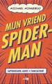 Michael Minneboo  - Mijn vriend Spider-man