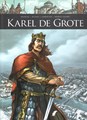 Zij schreven geschiedenis 3 / Karel de Grote  - Karel de Grote