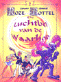 Roze Bottel 2 - De luchtbel van de waarheid