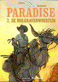 Paradise 2 - De Molgravenwoestijn