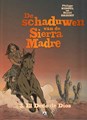 Schaduwen van de Sierra Madre, de 3 - El Dedo de Dios - De middelvinger van God