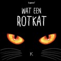 Wat een rotkat 1 - Wat een rotkat 1