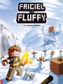 Frigiel en Fluffy 4 - Het bevroren koninkrijk