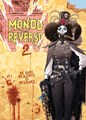 Mondo Reverso 2 - De goeie, De slechterik en De lelijke