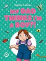 Sophie Labelle - Diversen  - My Dad thinks I'm a Boy?!