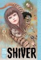 Junji Ito - Story Collection  - Shiver