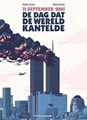 11 September  - De dag dat de wereld kantelde