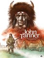 John Tanner 2 - De jager op de Great Plains van Saskatchewan
