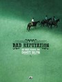 Bad Reputation 1 - Het ware verhaal van Emmett Dalton