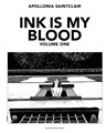 Ink is my Blood  - Volumes 1-4