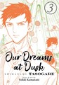 Our Dreams at Dusk 3 - Volume 3