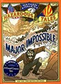 Nathan Hale's Hazardous Tales 9 - Major Impossible